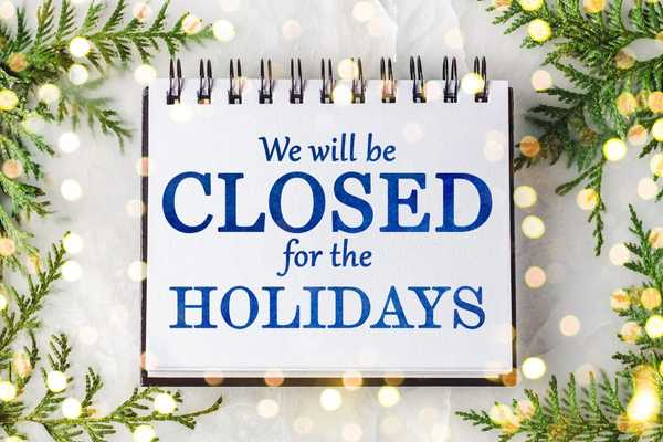 closed for the holidays